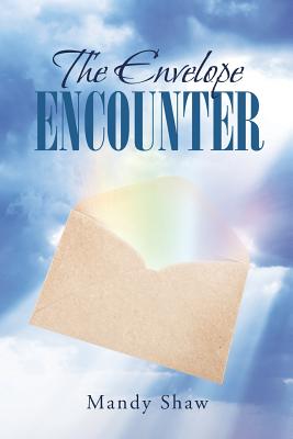 The Envelope Encounter - Shaw, Mandy