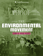 The Environmental Movement: Then and Now