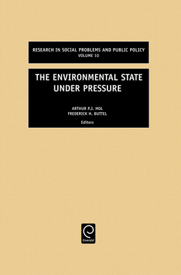 The Environmental State Under Pressure - Buttel, Frederick H, Prof. (Editor), and Mol, Arthur P J (Editor), and Freudenburg, William R (Editor)