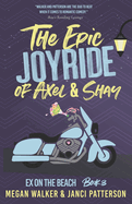 The Epic Joyride of Axel and Shay