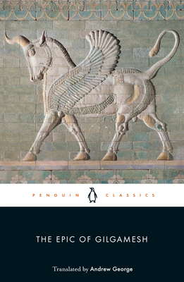 The Epic of Gilgamesh - George, Andrew (Introduction by)