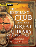 The Epiphany Club and the Great Library of Alexandria: A Steampunk campaign for RISUS: The Anything RPG