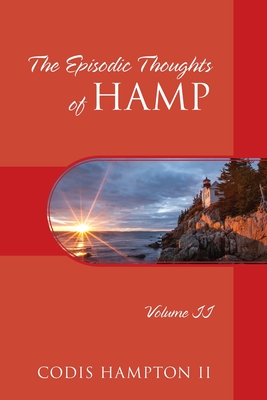 The Episodic Thoughts of Hamp: Volume II - Hampton, Codis, II