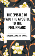 The Epistle of Paul the Apostle to the Philippians