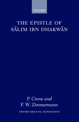 The Epistle of Salim Ibn Dhakwan - Crone, Patricia (Translated by), and Zimmermann, Fritz (Translated by)