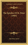 The Epistles of St. Peter (1905)