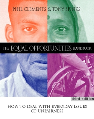 The Equal Opportunities Handbook: How to Recognise Diversity, Encourage Fairness and Promote Anti-Discriminatory Practice - Clements, Phil