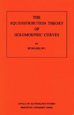 The Equidistribution Theory of Holomorphic Curves - Wu, Hung-His