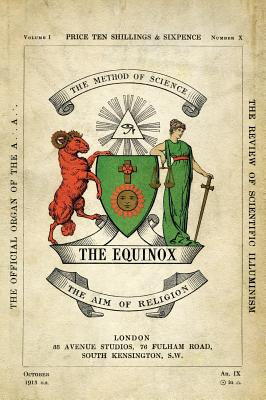 The Equinox: Keep Silence Edition, Vol. 1, No. 10 - Crowley, Aleister, and Wilde, Scott (Prepared for publication by)