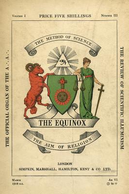 The Equinox: Keep Silence Edition, Vol. 1, No. 3 - Crowley, Aleister, and Wilde, Scott (Prepared for publication by)