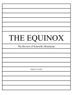 The Equinox, Vol. 1, No. 2: The Review of Scientific Illuminism