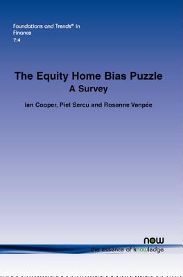 The Equity Home Bias Puzzle: A Survey - Cooper, Ian, Professor, and Sercu, Piet, and Vanpee, Rosanne