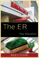 The ER: One Hundred