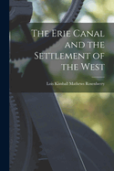 The Erie Canal and the Settlement of the West