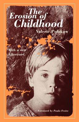 The Erosion of Childhood - Polakow, Valerie