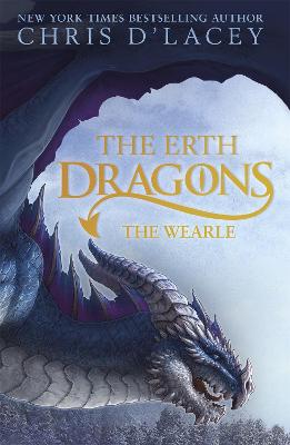 The Erth Dragons: The Wearle: Book 1 - d'Lacey, Chris