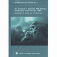 The Eruption of the Soufriere Hills Volcano, Montserrat, from 1995 to 1999: No. 21: Memoir