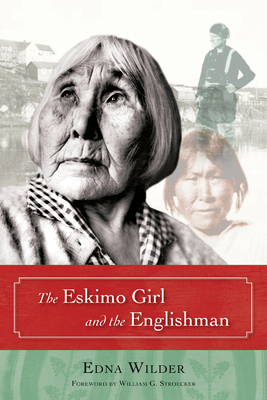 The Eskimo Girl and the Englishman - Wilder, Edna