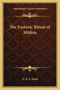 The Esoteric Ritual of Mithra