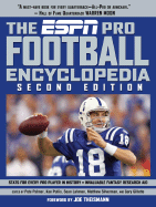 The ESPN Pro Football Encyclopedia - Palmer, Pete (Editor), and Pullis, Ken (Editor), and Lahman, Sean (Editor)