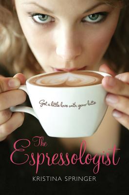 The Espressologist - Springer, Kristina