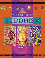 The Essence of Buddhism - Gillett, Roy