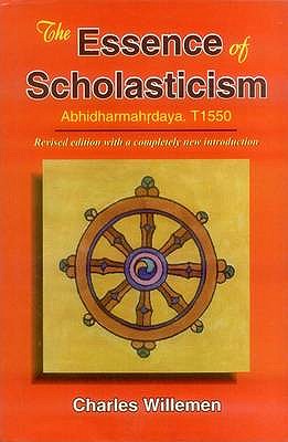 The Essence of Scholasticism: Abhidharmahrdaya - Willemen, Charles (Editor)