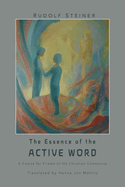 The Essence of the Active Word: Lectures and Courses on Christian-religious Work IV