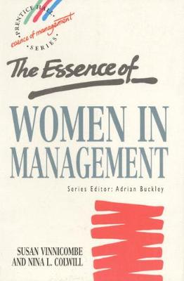 The Essence of Women in Management - Vinnicombe, Susan, and Colwill, Nina L