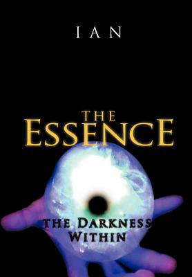 The Essence: The Darkness Within - Ian