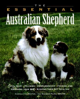 The Essential Australian Shepherd - Howell Book House (Creator)