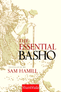 The Essential Basho - Basho, Matsuo