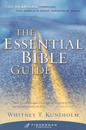 The Essential Bible Guide: 100 Readings Through the World's Most Important Book