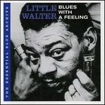 The Essential Blue Archive: Blues with a Feeling - Little Walter