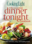The Essential Dinner Tonight Cookbook