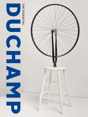 The Essential Duchamp - Affron, Matthew, and Debray, Ccile (Contributions by), and Kauffman, Alexander (Contributions by)