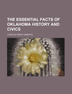 The Essential Facts of Oklahoma History and Civics