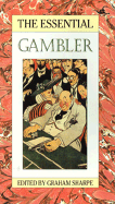 The Essential Gambler - Sharpe, Graham (Editor)