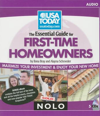 The Essential Guide for First-Time Homeowners: Maximize Your Investment & Enjoy Your New Home - Bray, Ilona, Jd (Read by), and Schroeder, Alayna, J.D. (Read by), and Stim, Rich (Producer)