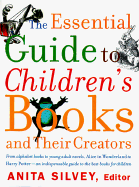 The Essential Guide to Children's Books and Their Creators