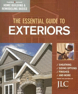 The Essential Guide to Exteriors - Journal of Light Construction (JLC) (Creator)