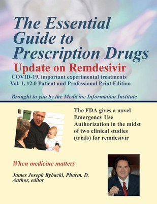 The Essential Guide to Prescription Drugs, Update on Remdesivir - Rybacki, James J