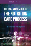 The Essential Guide to the Nutrition Care Process