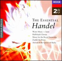The Essential Handel - Anthony Rolfe Johnson (tenor); Bernadette Greevy (contralto); Christopher Hogwood (harpsichord); Elly Ameling (soprano);...