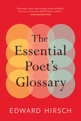 The Essential Poet's Glossary - Hirsch, Edward