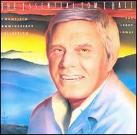 The Essential Tom T. Hall: Story Songs - Tom T. Hall