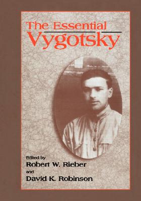 The Essential Vygotsky - Rieber, Robert W (Editor), and Robinson, David K (Editor)