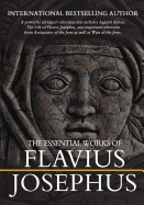 The Essential Works of Flavius Josephus: Abridged