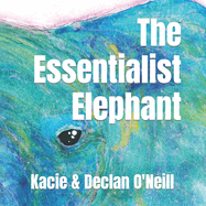 The Essentialist Elephant
