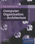 The Essentials of Computer Organization and Architecture with Access Code